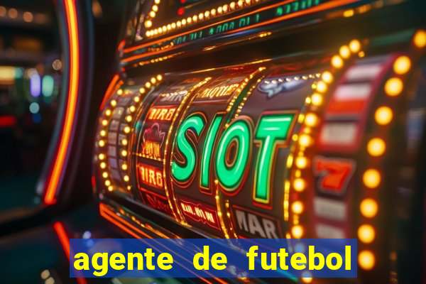 agente de futebol dinheiro infinito